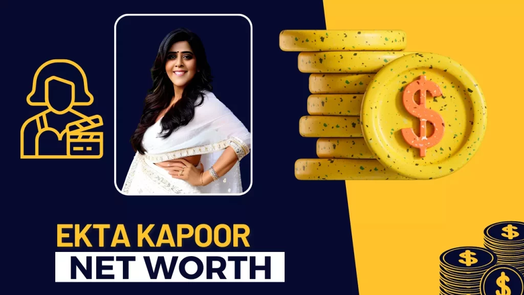 Ekta Kapoor Net Worth