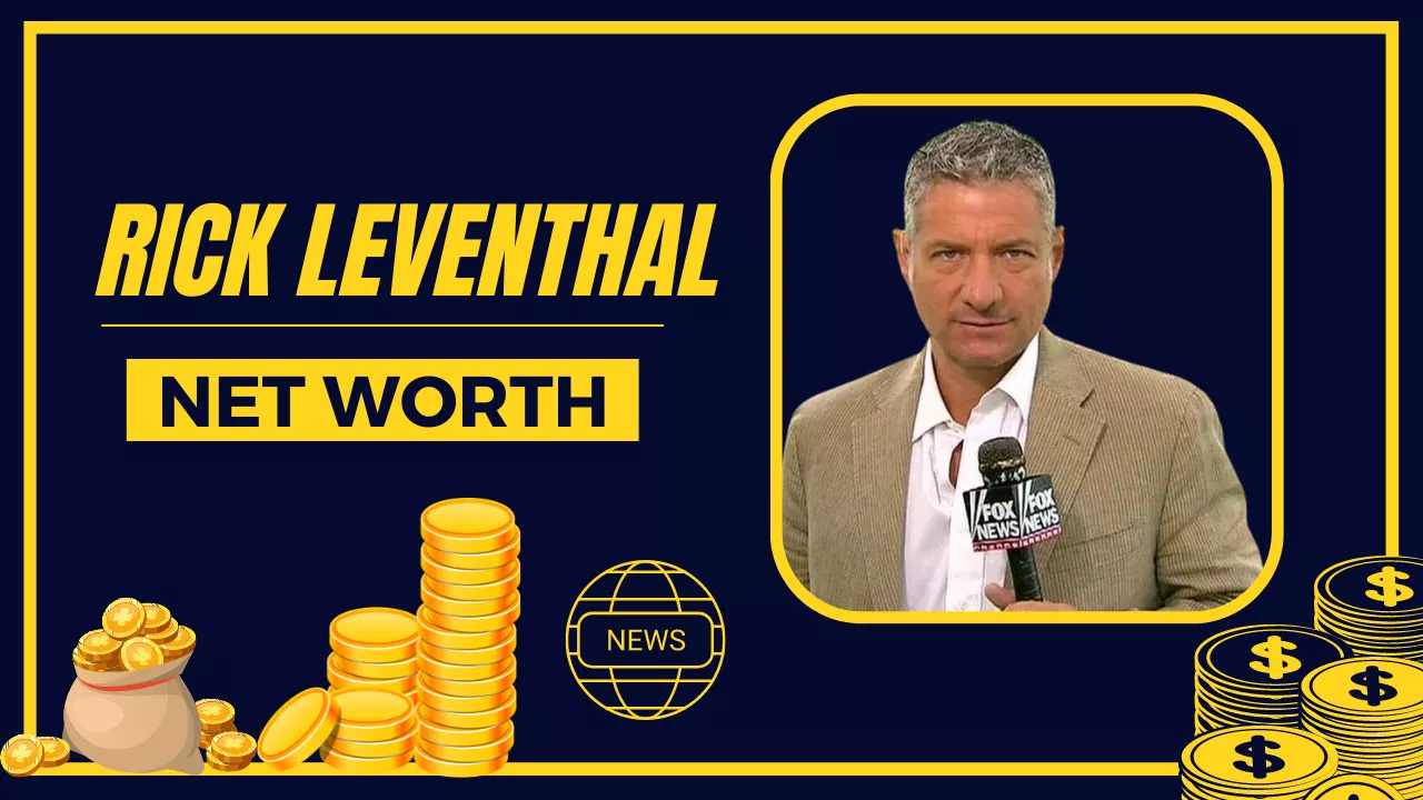 Rick Leventhal Net Worth