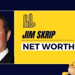 Jim Skrip Net Worth 2022-Biography, Age, Height, Parents, Wiki