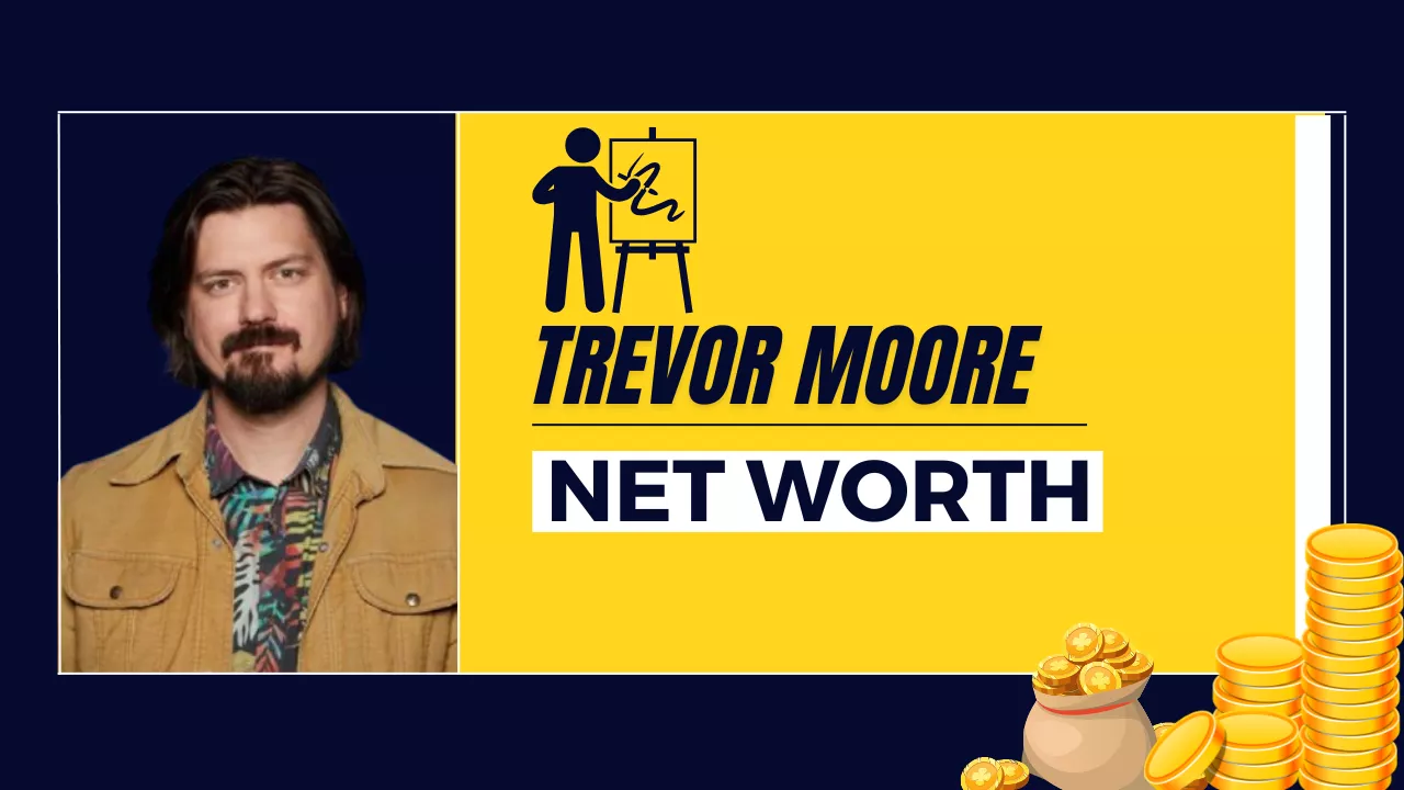 Trevor Moore Net Worth